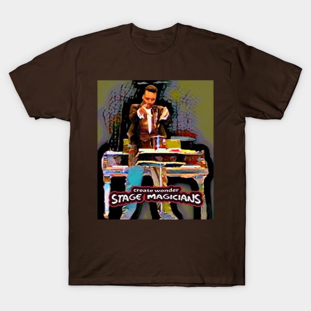 Stage Magicians Create Wonder T-Shirt by PersianFMts